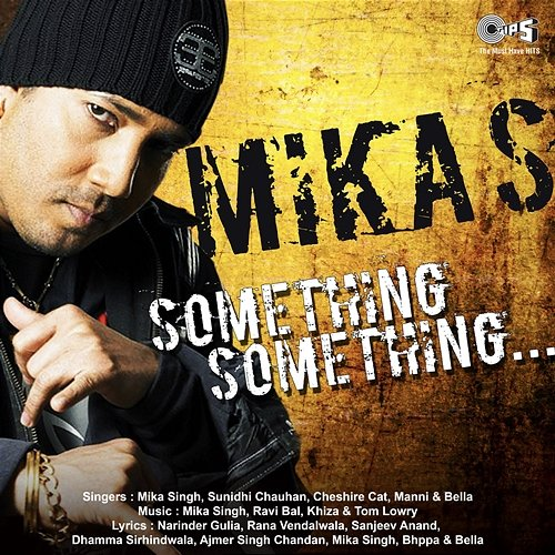 Something Something Mika Singh