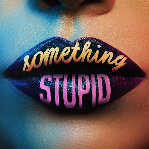 Something Stupid Jonas Blue, Awa