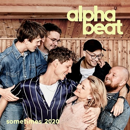 Sometimes 2020 Alphabeat