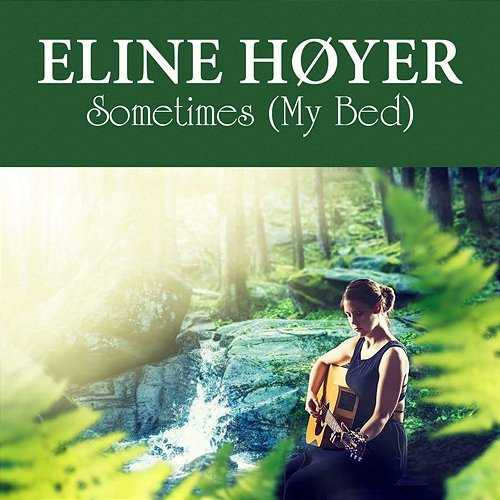 Sometimes Eline Høyer