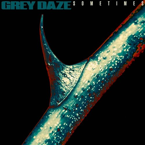 Sometimes Grey Daze