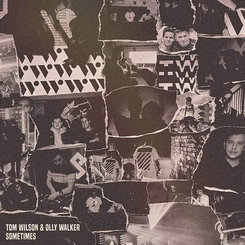 Sometimes Tom Wilson, Olly Walker