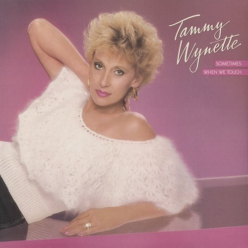 Sometimes When We Touch Tammy Wynette