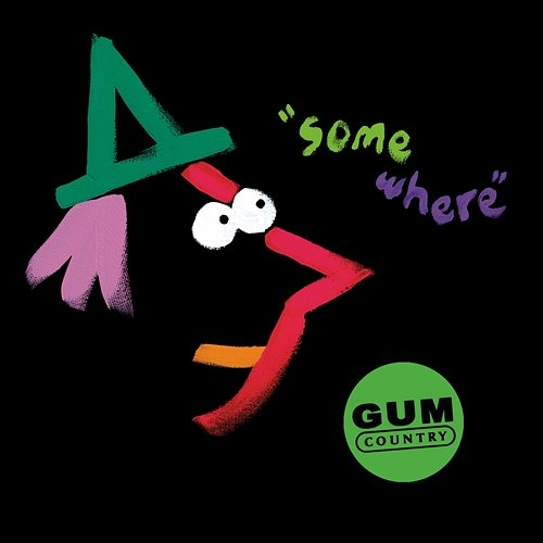 Somewhere Gum Country