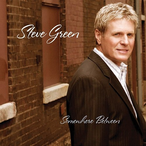 Somewhere Between Steve Green