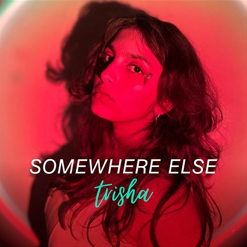 Somewhere Else Trisha