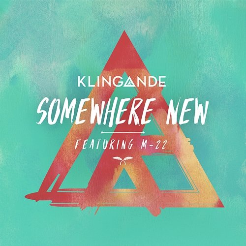 Somewhere New Klingande feat. M-22