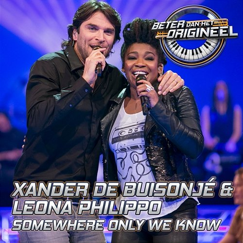 Somewhere Only We Know Xander de Buisonjé, Leona Philippo
