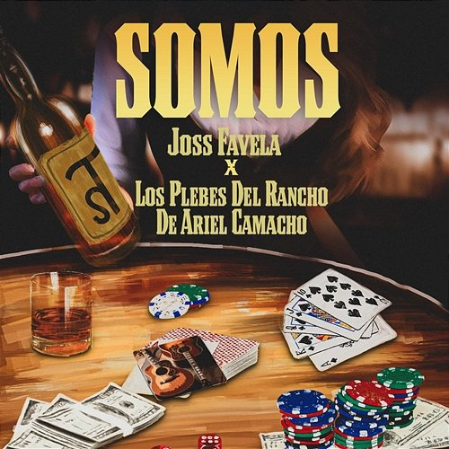 Somos Los Plebes Del Rancho De Ariel Camacho, Joss Favela