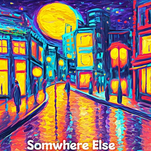 Somwhere Else Todd Mitchell