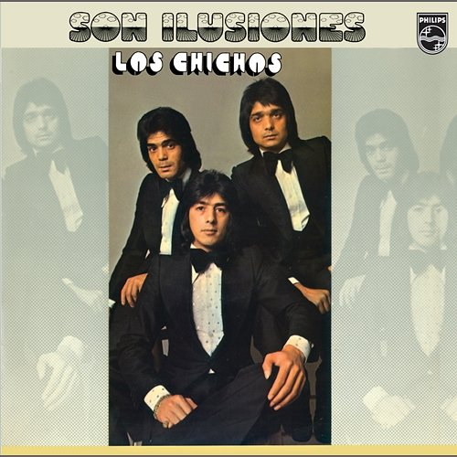 Son Ilusiones Los Chichos