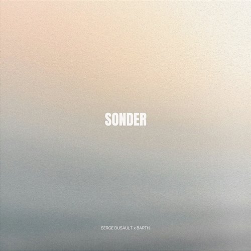SONDER Serge Dusault x BARTH.
