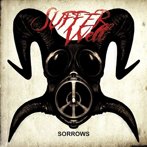 Sorrows Suffer Well