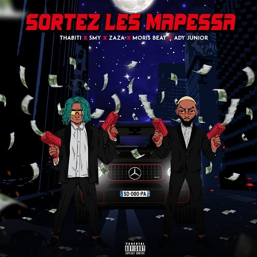 Sortez les mapessa THABITI, smy, Zaza feat. Moris Beat, Ady Junior