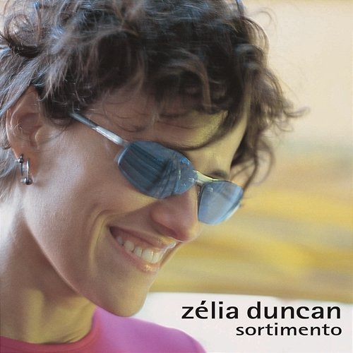 Sortimento Zélia Duncan
