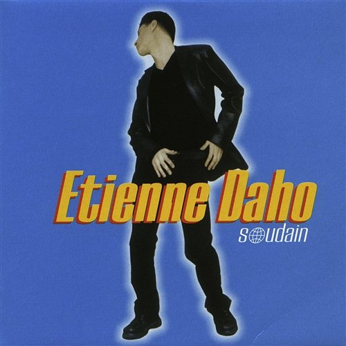 Soudain Étienne Daho