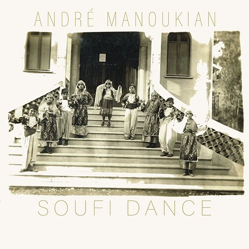 Soufi dance André Manoukian