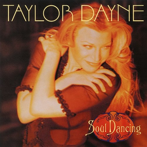 Soul Dancing (Expanded Edition) Taylor Dayne