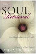 Soul Retrieval Ingerman Sandra