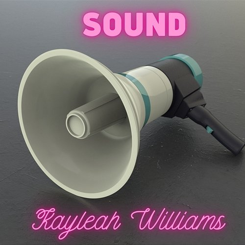 Sound Kayleah Williams