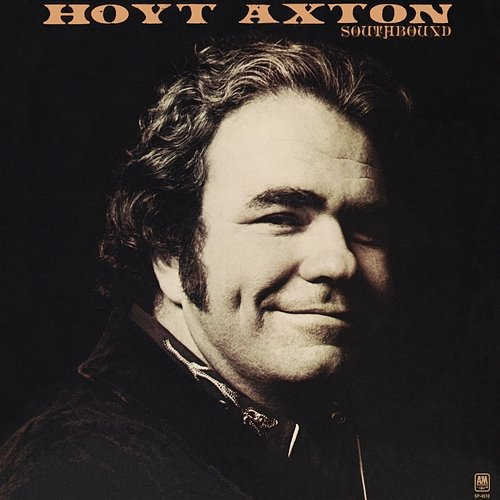 Southbound Hoyt Axton