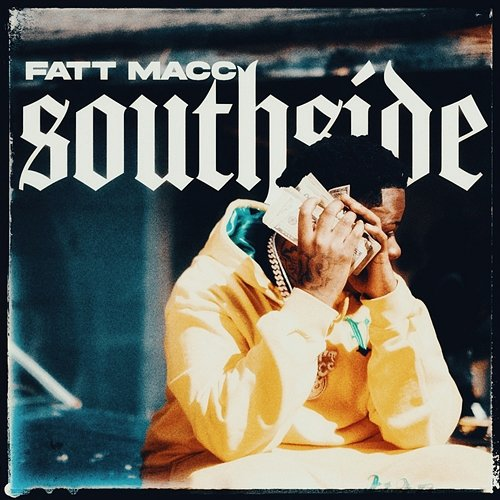 Southside Fatt Macc