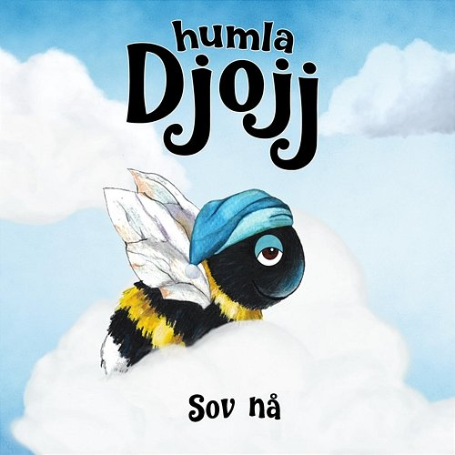 Sov nå Humla Djojj