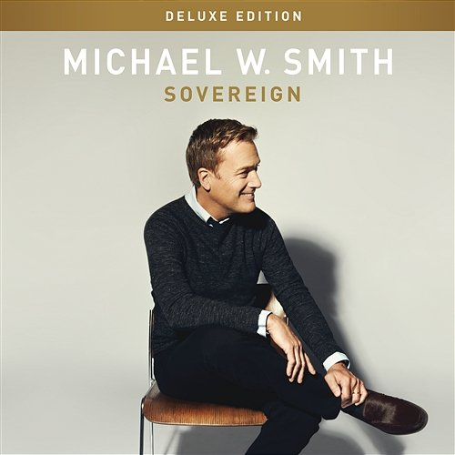 Sovereign Michael W. Smith