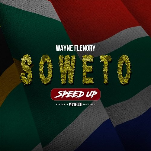 SOWETO - SPEED UP WAYNE FLENORY