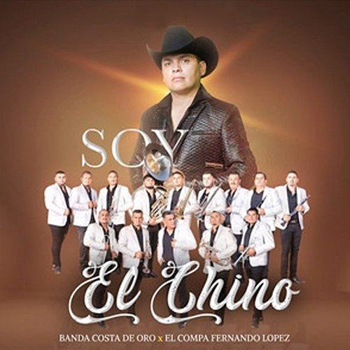 Soy el Chino Banda Costa De Oro, El Compa Fernando Lopez