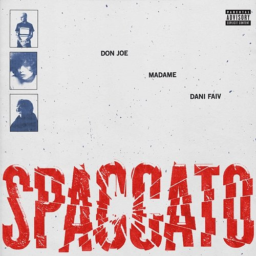 SPACCATO Don Joe, Madame, Dani Faiv