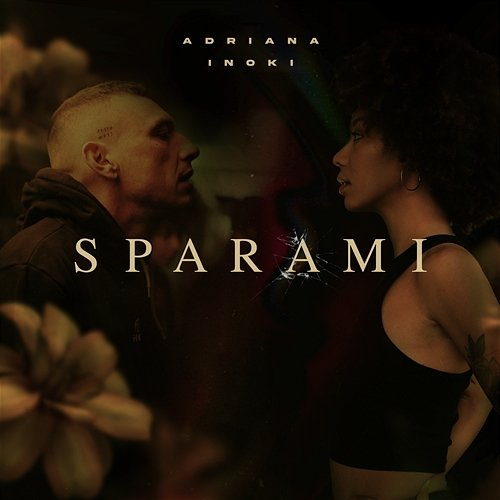 Sparami Adriana feat. Inoki