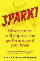 Spark Ratey John J., Hagerman Eric
