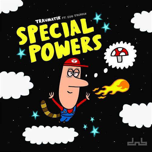 Special Powers Mr Traumatik & Ego Trippin