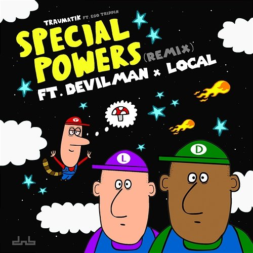 Special Powers Mr Traumatik & Ego Trippin feat. Devilman, Local