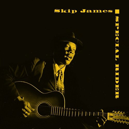 Special Rider Skip James