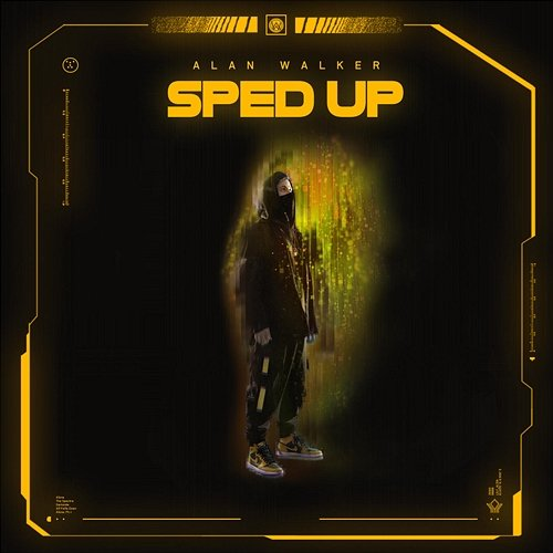 Sped up Alan Walker