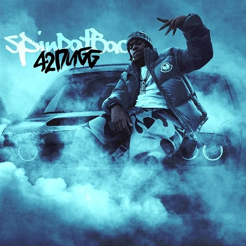 SpinDatBac 42 Dugg