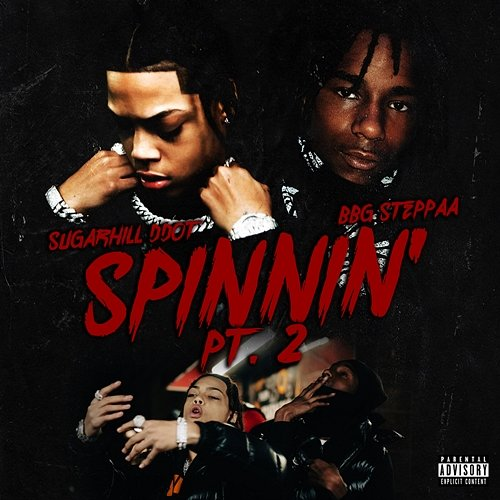 Spinnin' SugarHill Ddot, BBG Steppaa