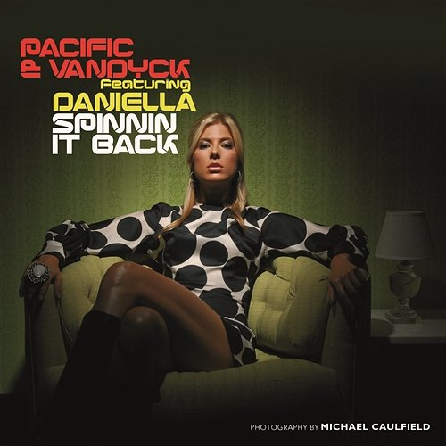 Spinnin' It Back Pacific & Vandyck Feat. Daniella
