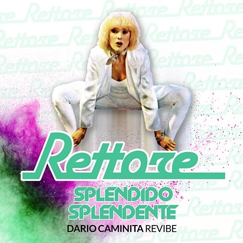 Splendido Splendente Donatella Rettore