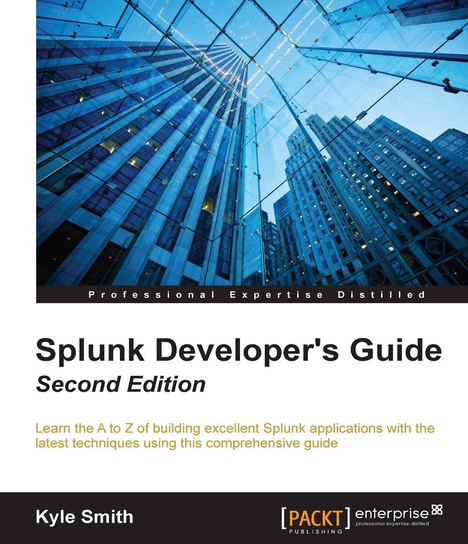 Splunk Developer's Guide - ebook epub Kyle Smith