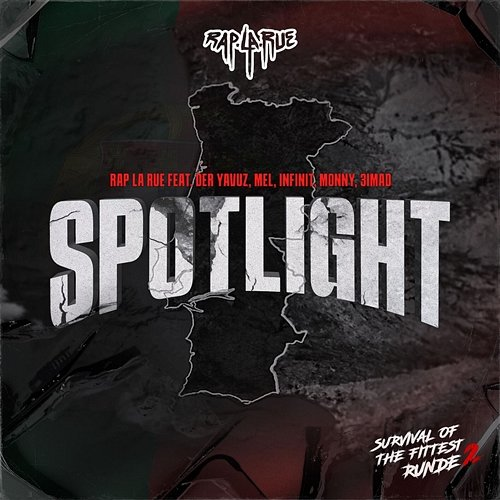 Spotlight Rap La Rue feat. Der Yavuz, Mel, Infinit, Monny, 3imad