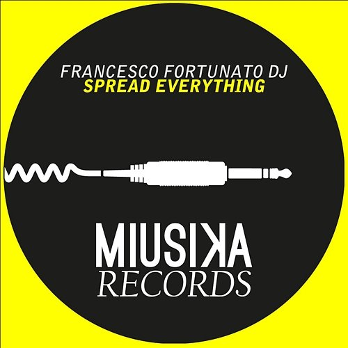 Spread Everything Francesco Fortunato Dj