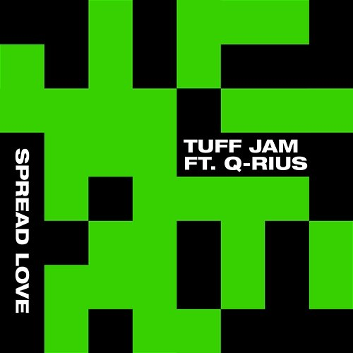 Spread Love Tuff Jam, Q-Rius