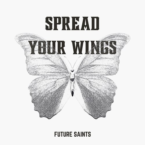 Spread your Wings Future Saints