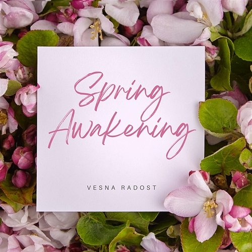 Spring Awakening Vesna Radost