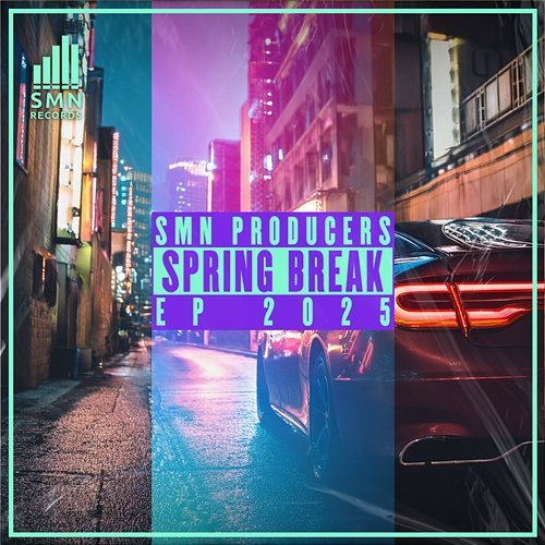 SPRING BREAK EP 2025 SMN PRODUCERS