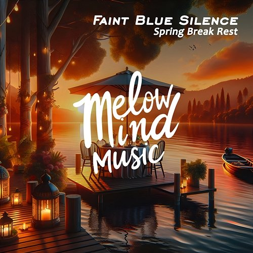 Spring Break Rest Faint Blue Silence