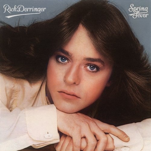 Spring Fever (Expanded Edition) Rick Derringer